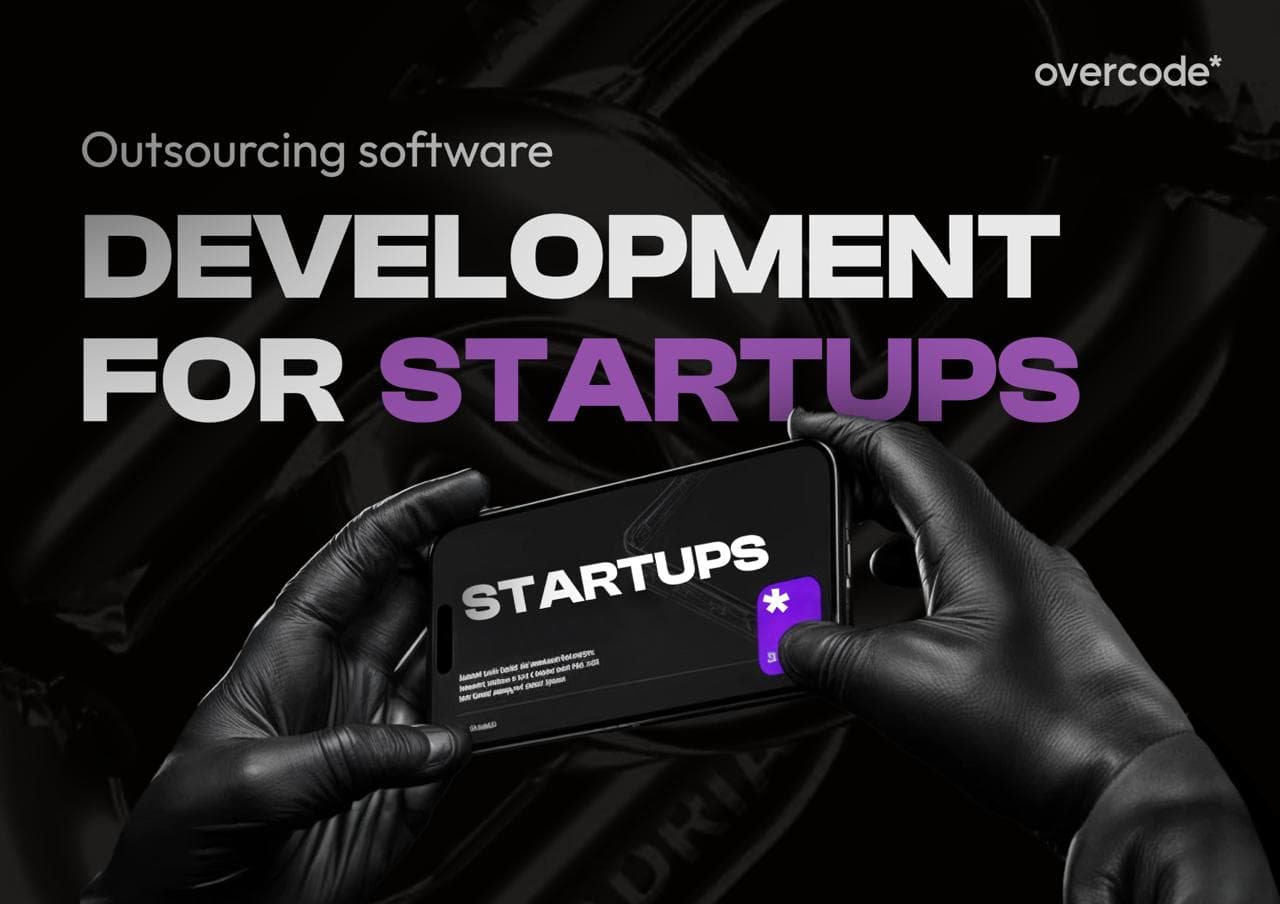 Outsourcing software development for startups