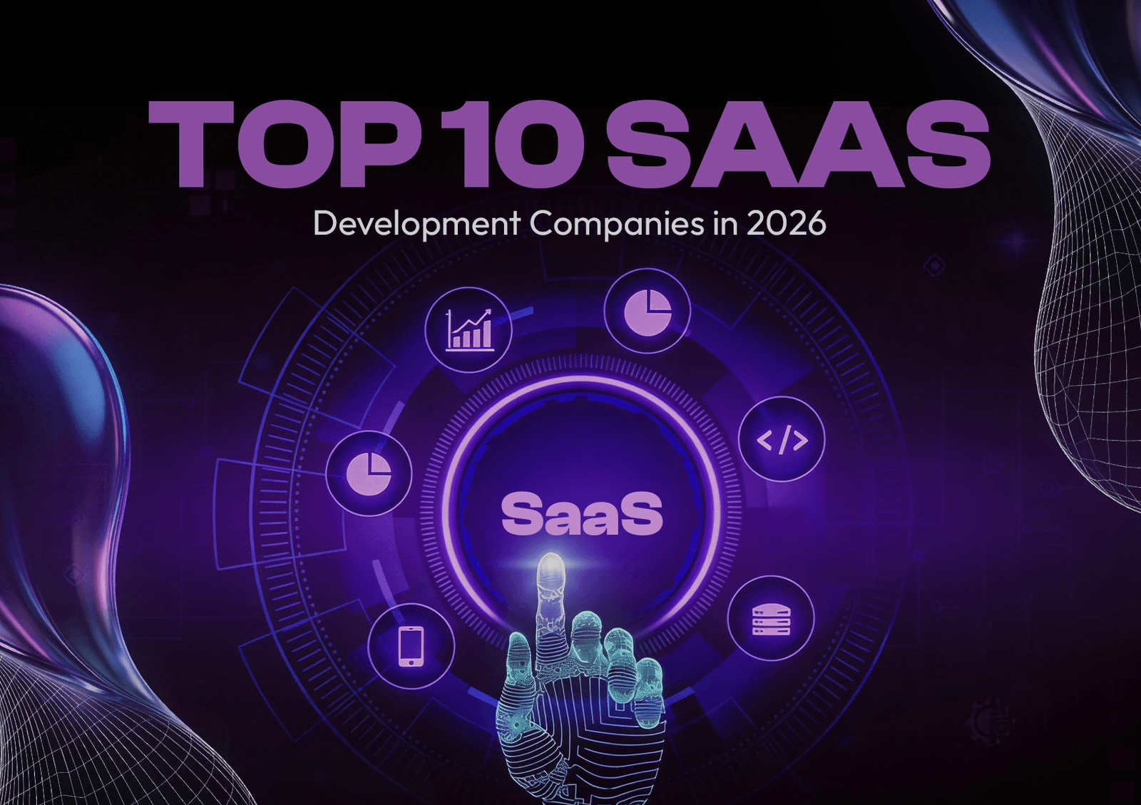 Top 10 SaaS Development Companies in 2026