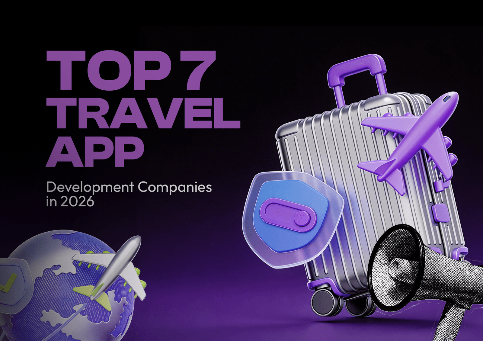 Top 7 Travel App Development Companies in 2026